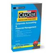 Taxmann's Cracker on Corporate Accounting & Financial Management (CAFM | CA & FM) for CS Executive June 2024 Exam [New Syllabus] by CS. N.S. Zad